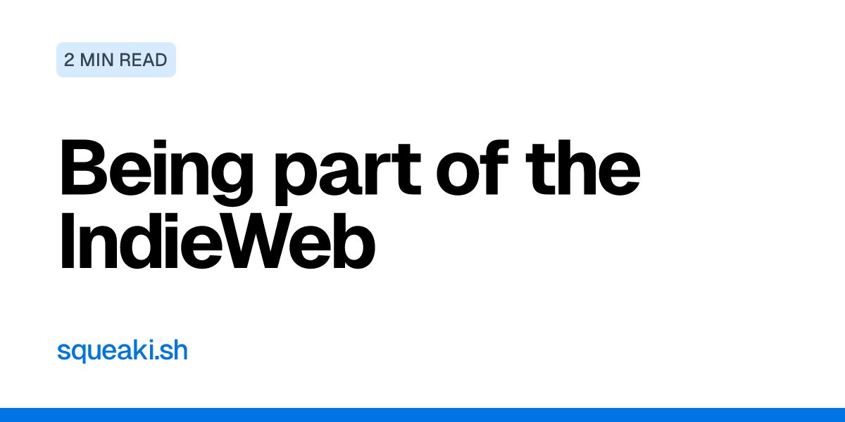 Being part of the IndieWeb
